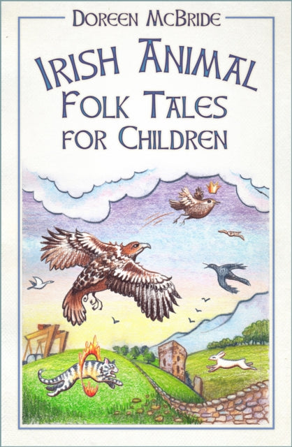 Irish Animal Folk Tales For Children By Mcbride, Doreen