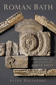 History & Archaeology Of Roman Bath The By Davenport, Peter