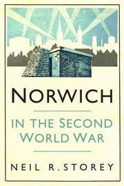 Norwich In The Second World War