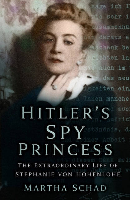 Hitlers Spy Princess