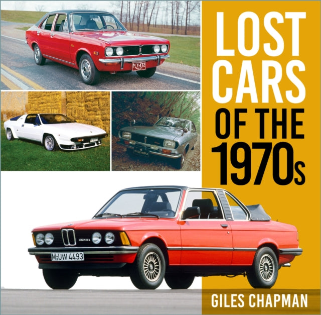 Lost Cars Of The 1970s By Chapman, Giles
