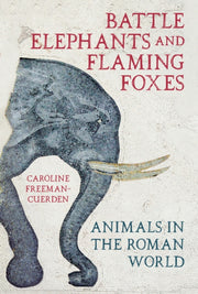 Battle Elephants & Flaming Foxes