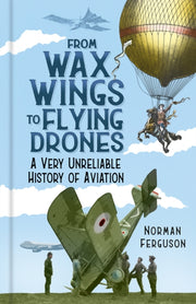 From Wax Wings To Flying Drones