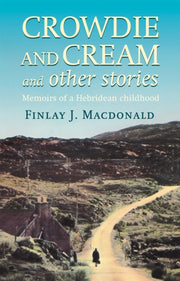 Crowdie & Cream & Other Stories
