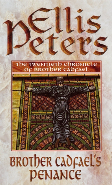 Brother Cadfaels Penance Cadfael 20 By Peters, Ellis