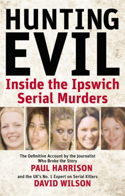 Hunting Evil Inside The Ipswich Serial