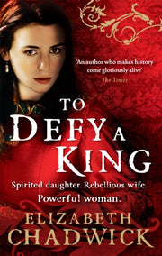 To Defy A King By Chadwick, Elizabeth
