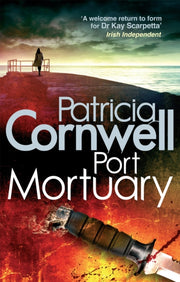 Port Mortuary By Cornwell, Patricia