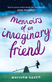 Memoirs Of An Imaginary Friend By Green, Matthew