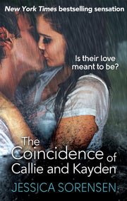 Coincidence Of Callie & Kayden By Sorensen, Jessica