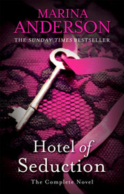 Hotel Of Seduction The Complete Novel By Anderson, Marina