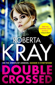 Double Crossed By Kray, Roberta