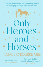 Only Heroes & Horses