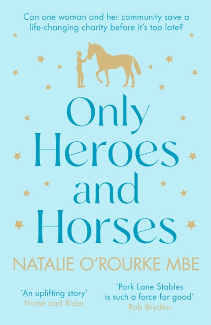 Only Heroes & Horses