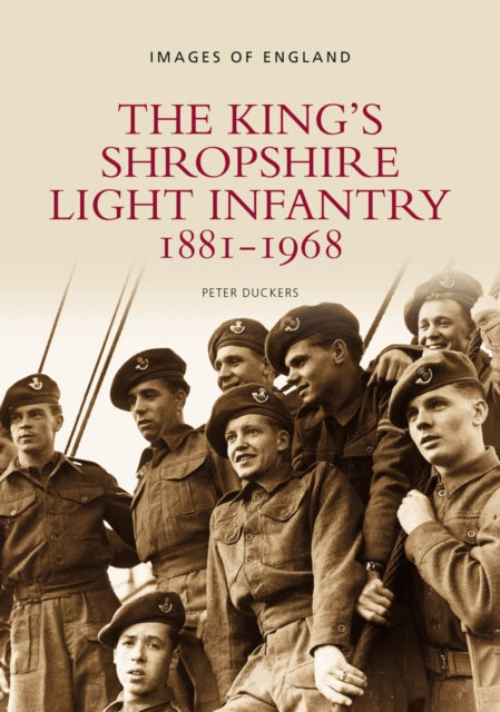 Kings Shropshire Light Infantry 1881-196 By Duckers, Peter