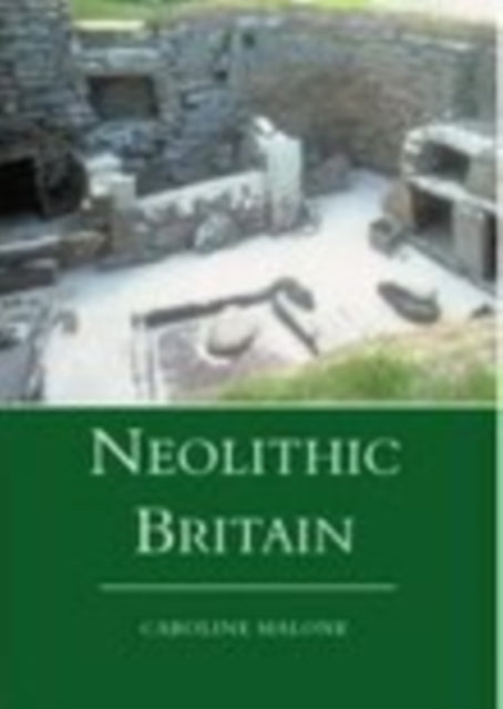 Neolithic Britain By Malone, Caroline