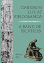 Garrison Life At Vindolanda
