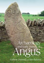 Archaeology & Early History Of Angus By Andy Dunwell