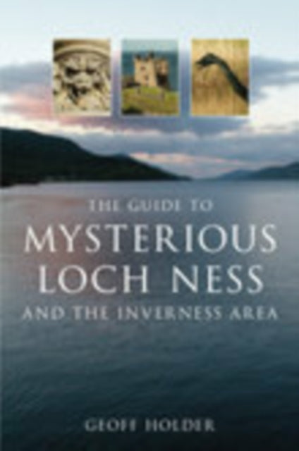 Guide To Mysterious Loch Ness/inverness By Holder, Geoff