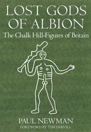 Lost Gods Of Albion By Newman, Paul