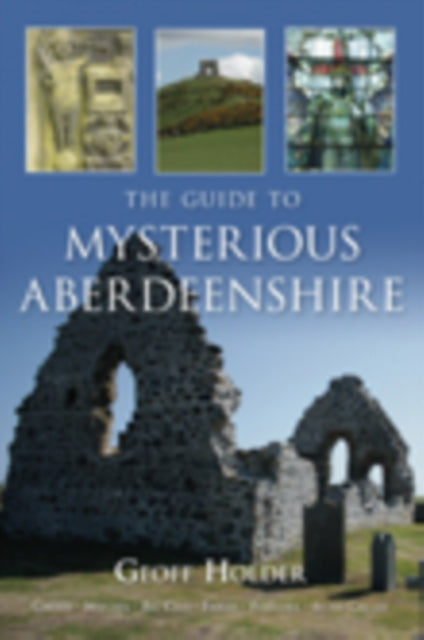 Guide To Mysterious Aberdeenshire