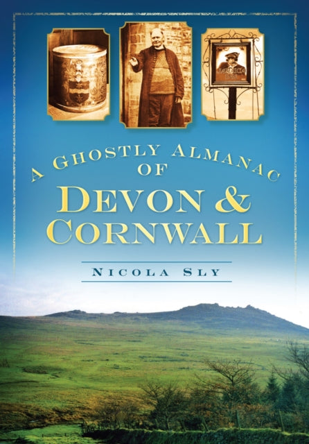 Ghostly Almanac Of Devon & Cornwall