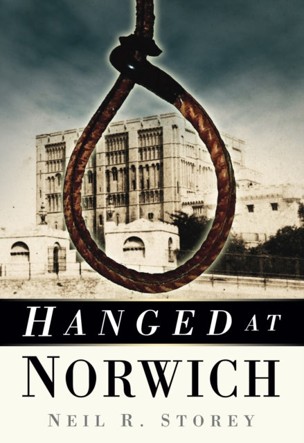 Hanged At Norwich