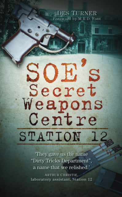 Soes Secret Weapons Centre Station 12