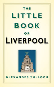 Little Book Of Liverpool By Tulloch, Alex