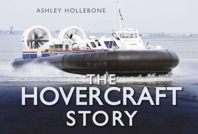 Hovercraft Story By Hollebone, Ashley