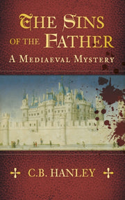 The Sins Of The Father By Hanley  C B