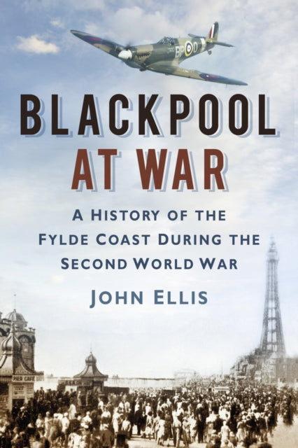 Blackpool At War