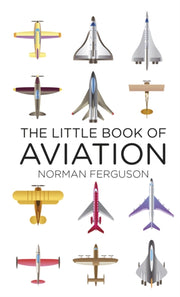 Little Book Of Aviation By Ferguson, Norman