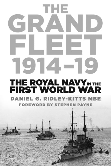Grand Fleet 1914-19 By Ridley-kitts, Daniel