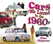 Cars We Loved In The 1960s By Chapman, Giles