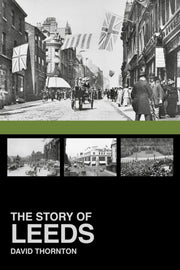 Story Of Leeds By Thornton, David