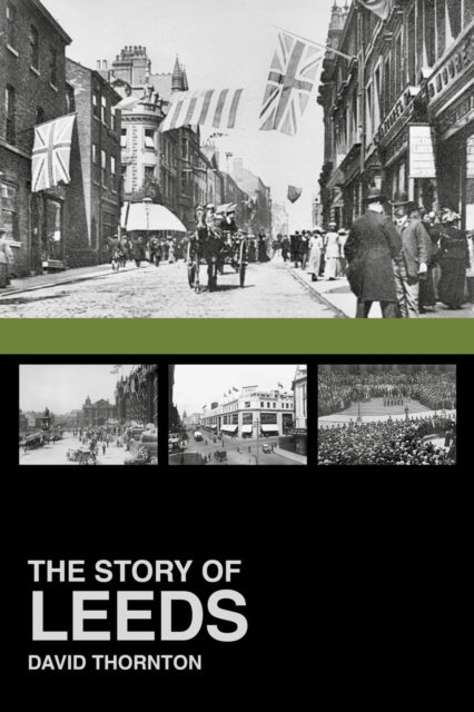 Story Of Leeds By Thornton, David