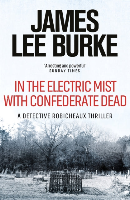 In The Electric Mist With Confederate De