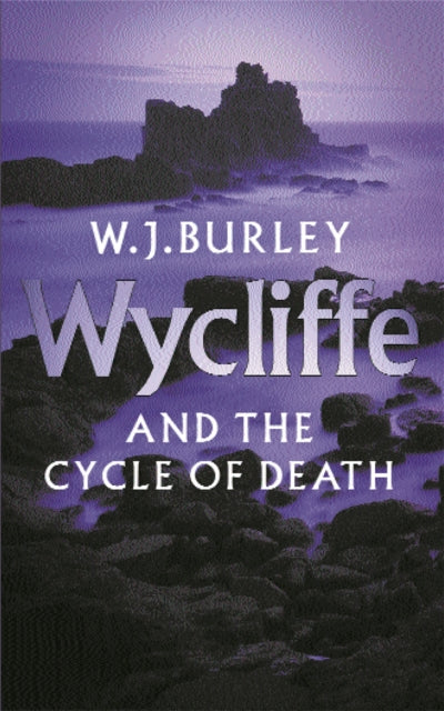 Wycliffe & The Cycle Of Death By Burley, W J