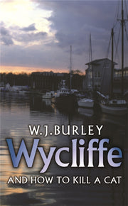Wycliffe & How To Kill A Cat