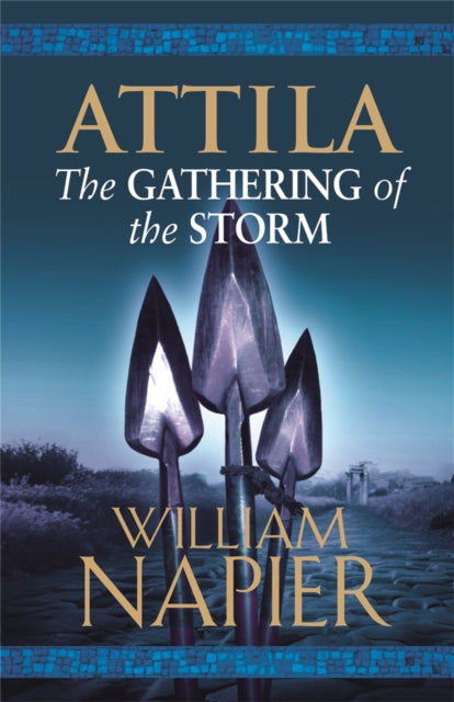 Attila The Gathering Of The Storm By Napier, William