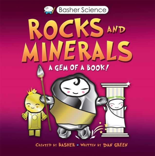 Basher Science Rocks & Minerals