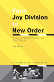 From Joy Division To New Order By Middles, Mick