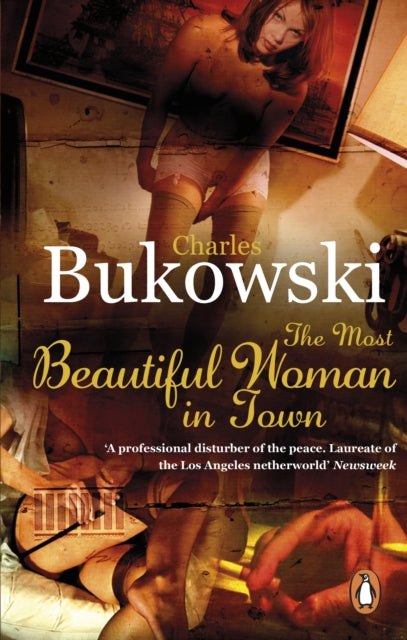 Most Beautiful Woman In Town By Bukowski, Charles