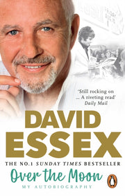 Over The Moon My Autobiograpy By Essex, David