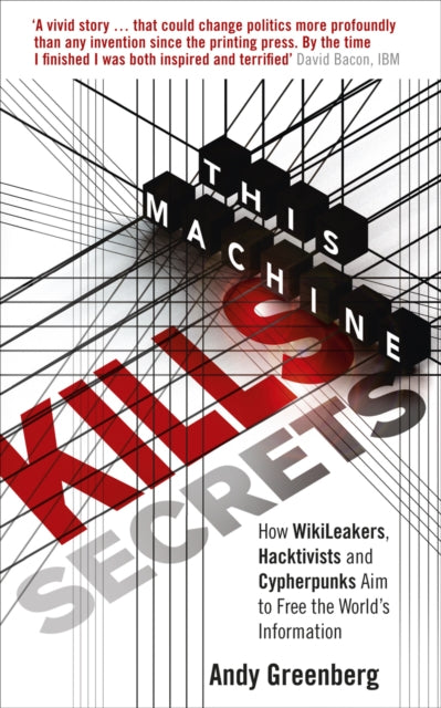Machine Kills Secrets By Greenberg, Andy