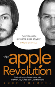 Apple Revolution By Dormehl, Luke
