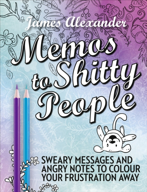 Memos To Shitty People Colouring Book