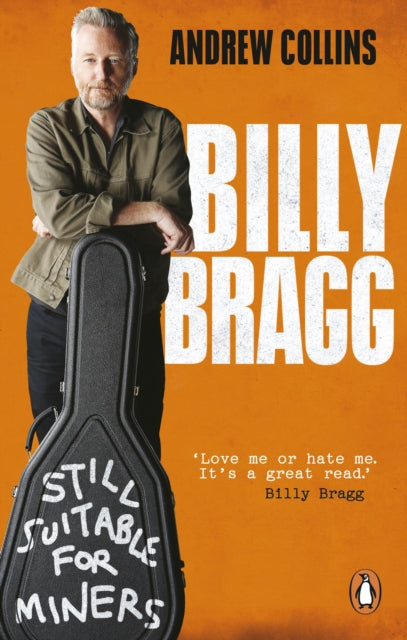 Billy Bragg Still Suitable For Miners