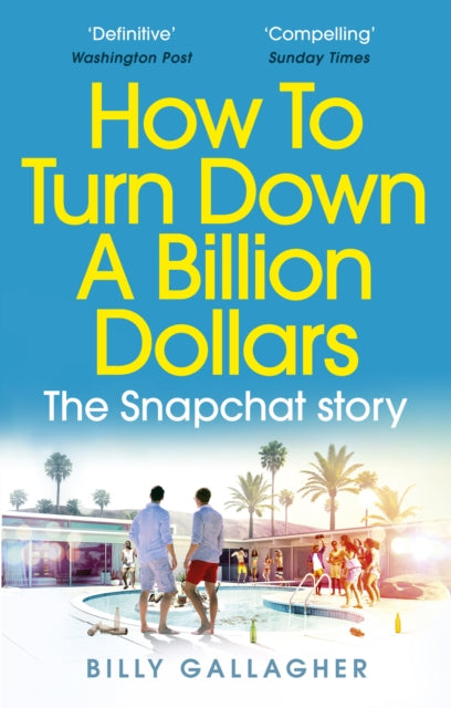 How To Turn Down A Billion Dollars By Gallagher, Billy